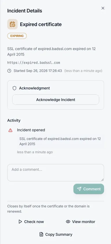 The incident's detail panel: one Expiring badge, the message and address, Acknowledge Incident, the activity log, and Closes by itself once the certificate or the domain is renewed. There's no Resolve button.